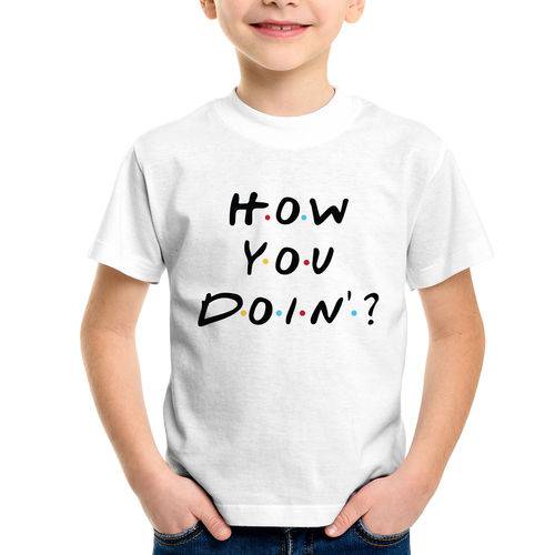 Assistência Técnica, SAC e Garantia do produto Camiseta Infantil How You Doin? - Foca na Moda