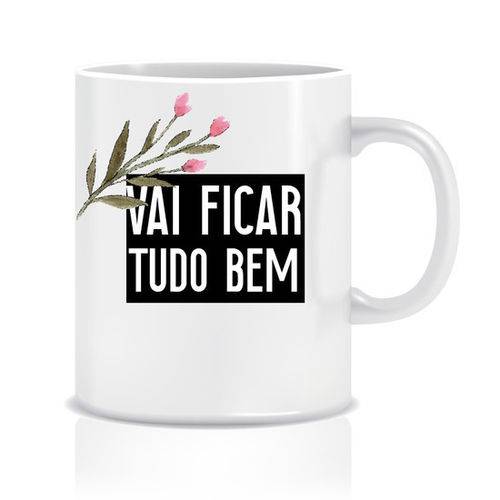 Assistência Técnica, SAC e Garantia do produto Caneca - Vai Ficar Tudo Bem