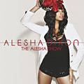 Assistência Técnica, SAC e Garantia do produto CD Alesha Dixon - The Alesha Show