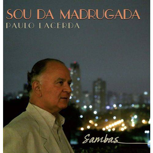 Assistência Técnica, SAC e Garantia do produto Paulo Lacerda - Sou da Madrugada