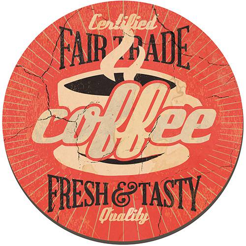 Assistência Técnica, SAC e Garantia do produto Placa Decorativa Redonda - Coffee Vermelho 29x29cm - Cia Laser
