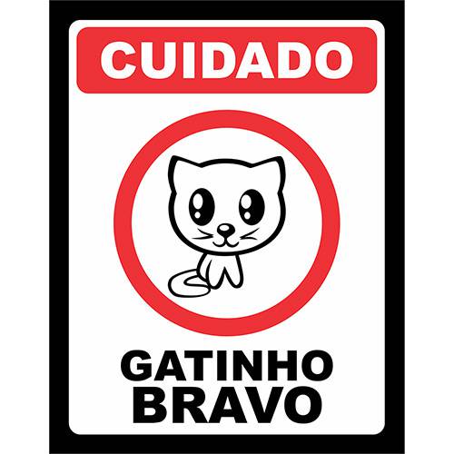 Assistência Técnica, SAC e Garantia do produto Placa Gatinho Bravo - Legião Nerd