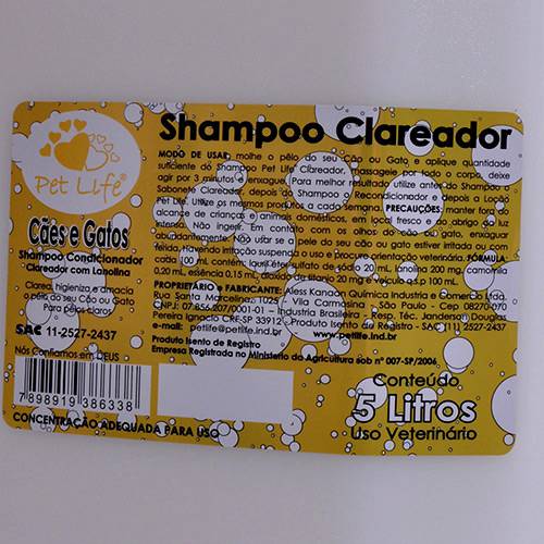 Assistência Técnica, SAC e Garantia do produto Shampoo Clareador 5 Litros - Pet Life
