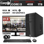 Assistência Técnica e Garantia do produto Computador Corpc Intel Core I3 4gb Ddr3, HD 1tb e Monitor Led 19.5