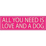 Assistência Técnica e Garantia do produto Placa de Decoração All You Neeed Is Love And a Dog Rosa