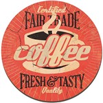 Assistência Técnica e Garantia do produto Placa Decorativa Redonda - Coffee Vermelho 29x29cm - Cia Laser