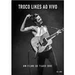 Assistência Técnica e Garantia do produto Tiago Iorc – Troco Likes ao Vivo - DVD